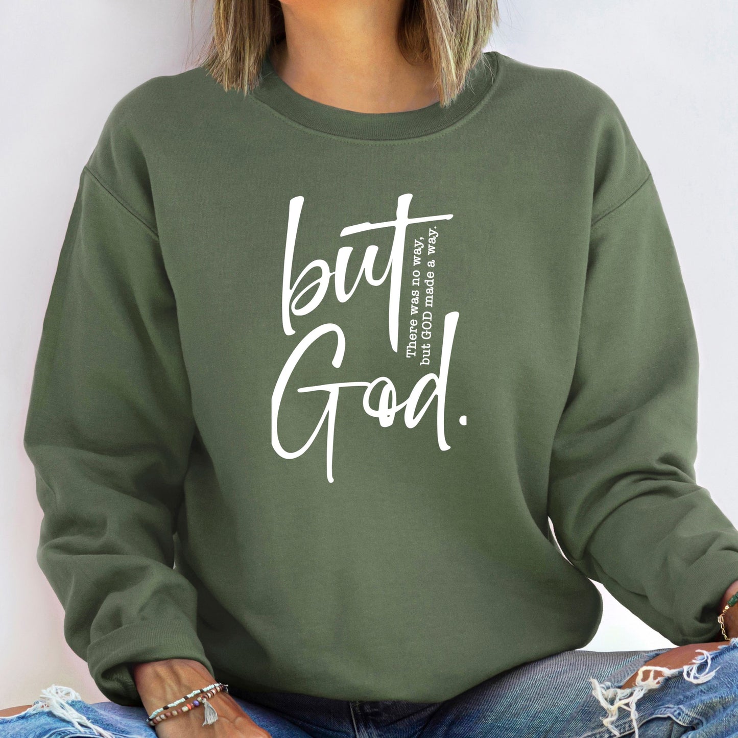 But God Sweatshirt (Multiple Color Options)