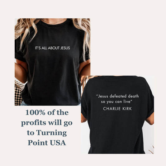 It's All About Jesus Tee (Multiple Colors)