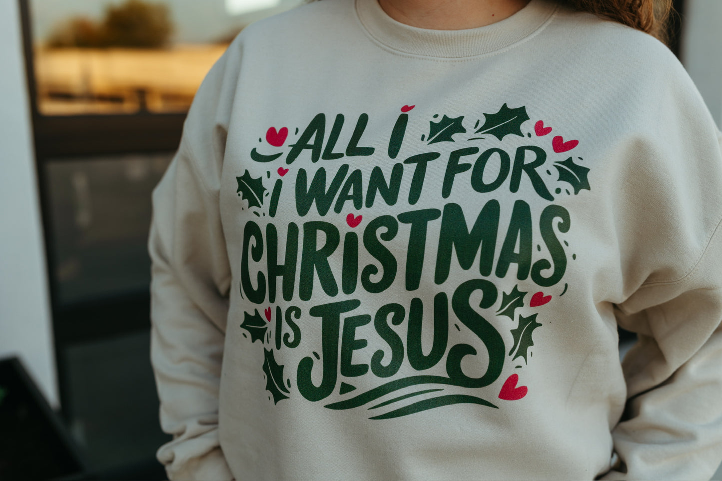 All I Want For Christmas Is Jesus Sweatshirt (Multiple Colors)