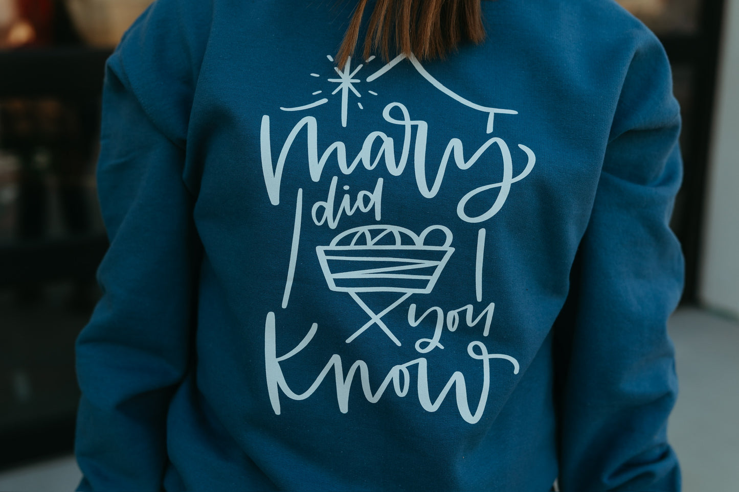 Mary Did You Know Sweatshirt (Multiple Colors)