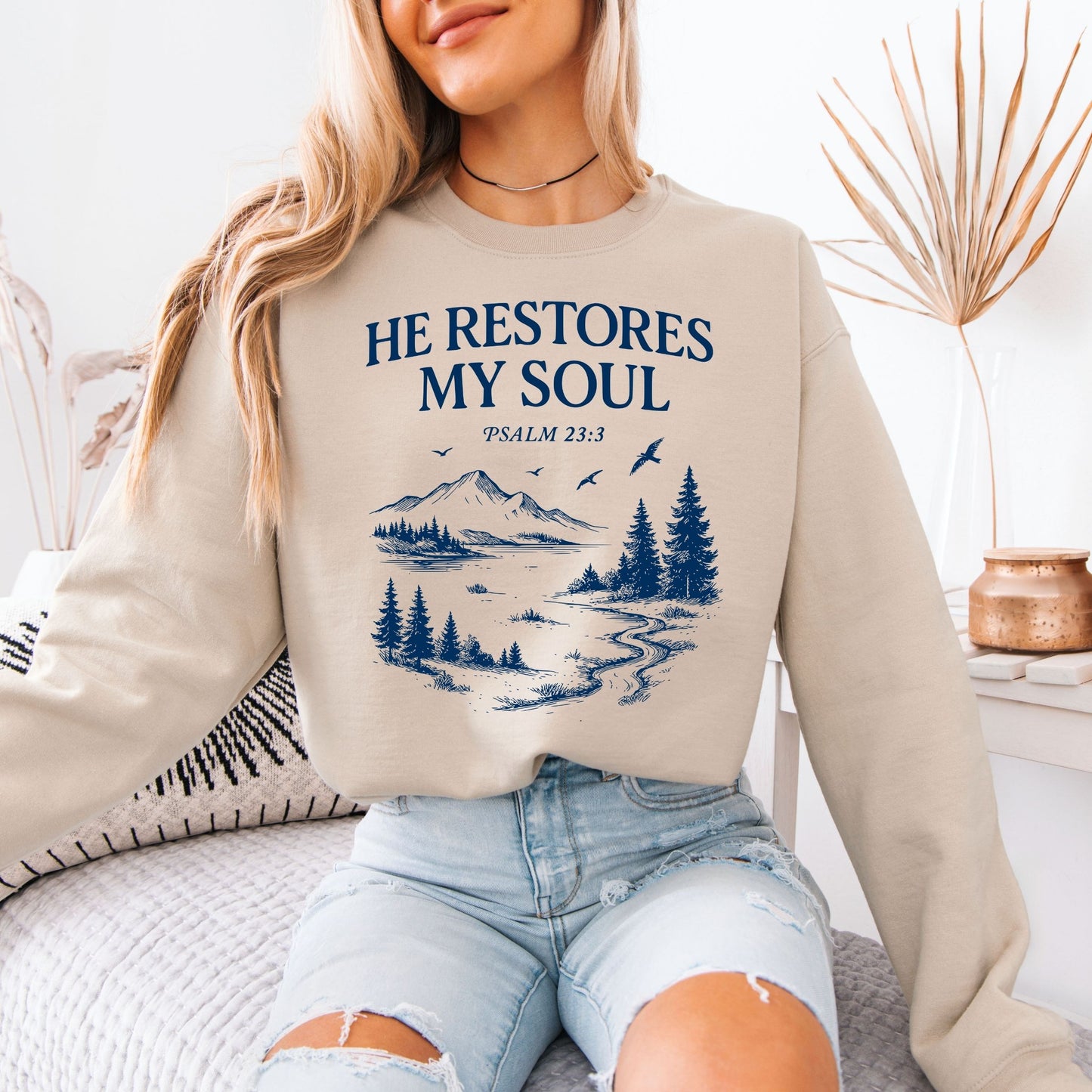 He Restores My Soul Sweatshirt (Multiple Colors)