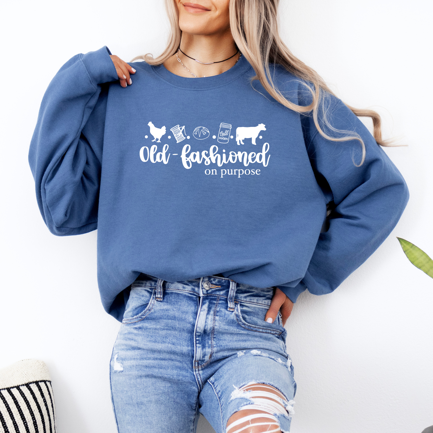 Old Fashioned on Purpose Sweatshirt (Multiple Colors)