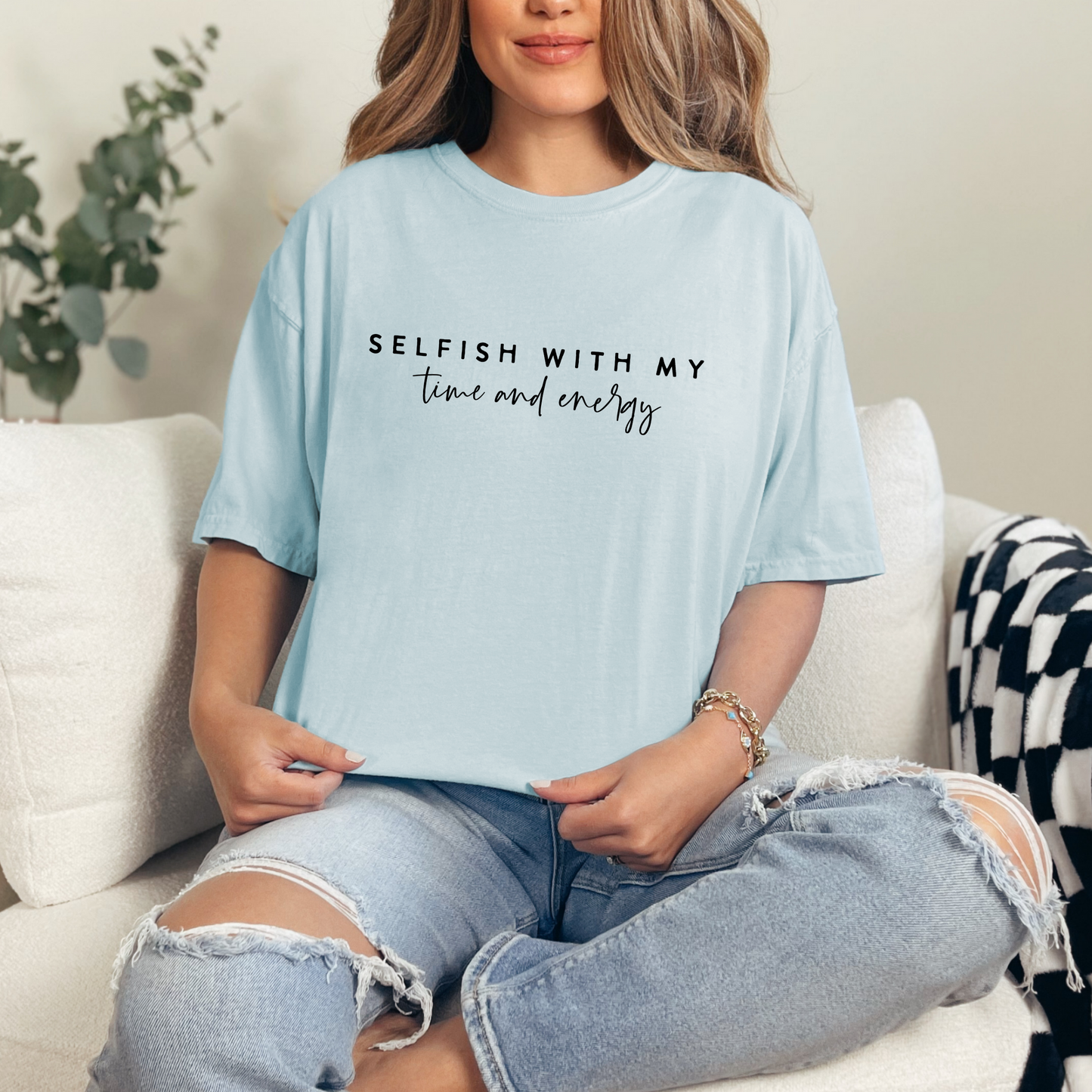 Selfish With My Time and Energy Tee (Multiple Colors)