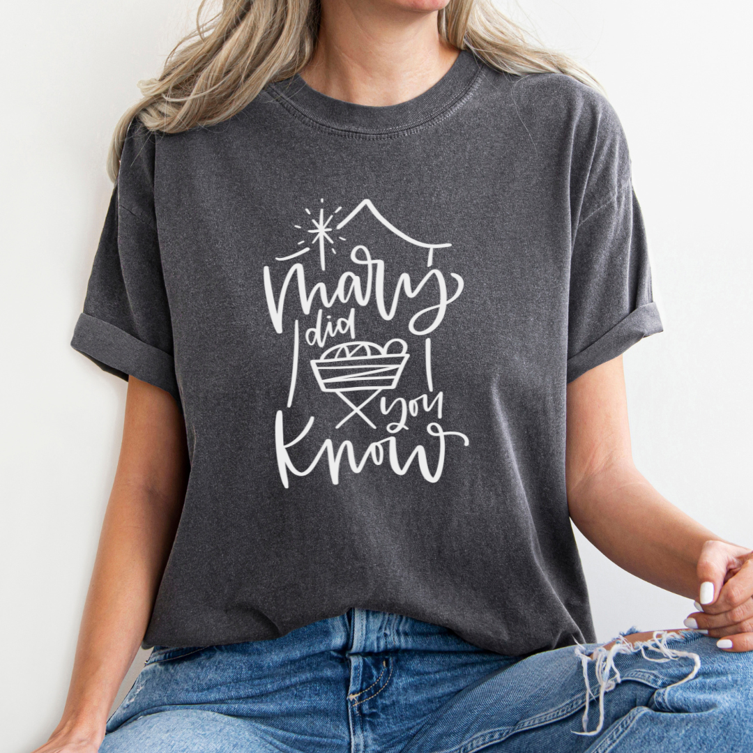 Mary Did You Know Christmas Tee- Graphic Christmas Tee