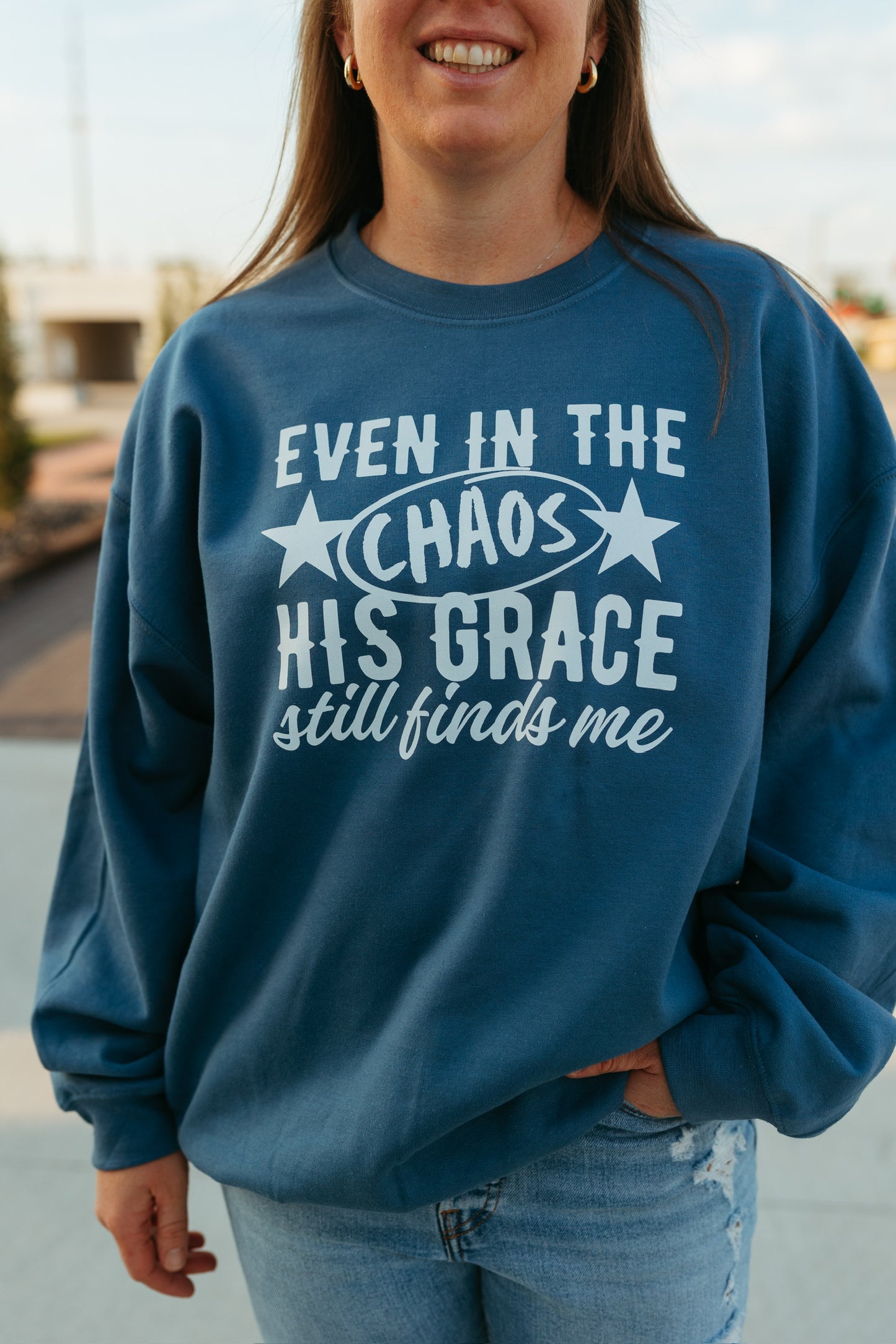 Even in The Chaos Sweatshirt (Multiple Colors)