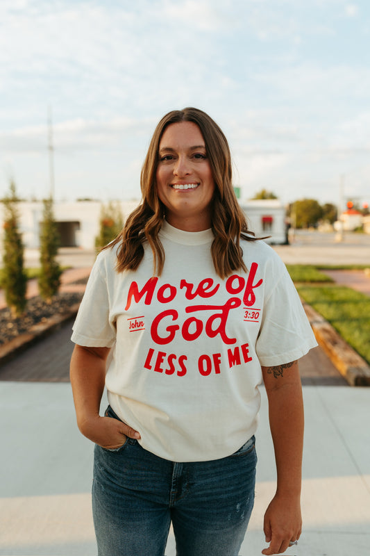 More of God Less of Me Tee (Multiple Colors)