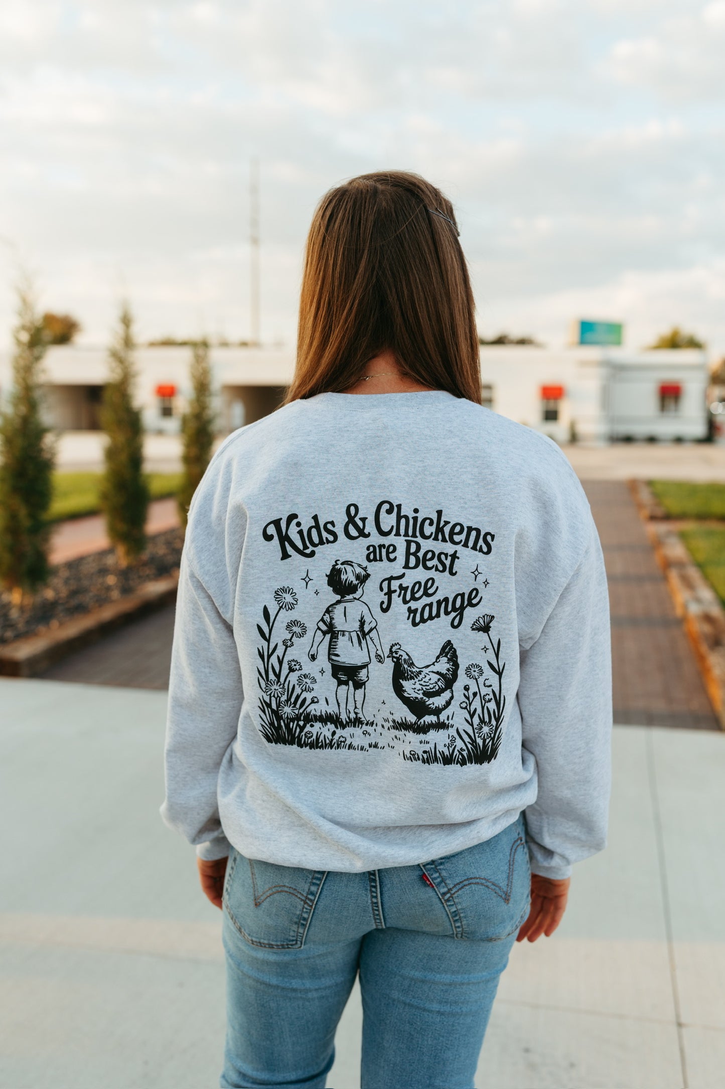 Chickens and Kids are best Free Ranged Sweatshirt (Multiple Colors)