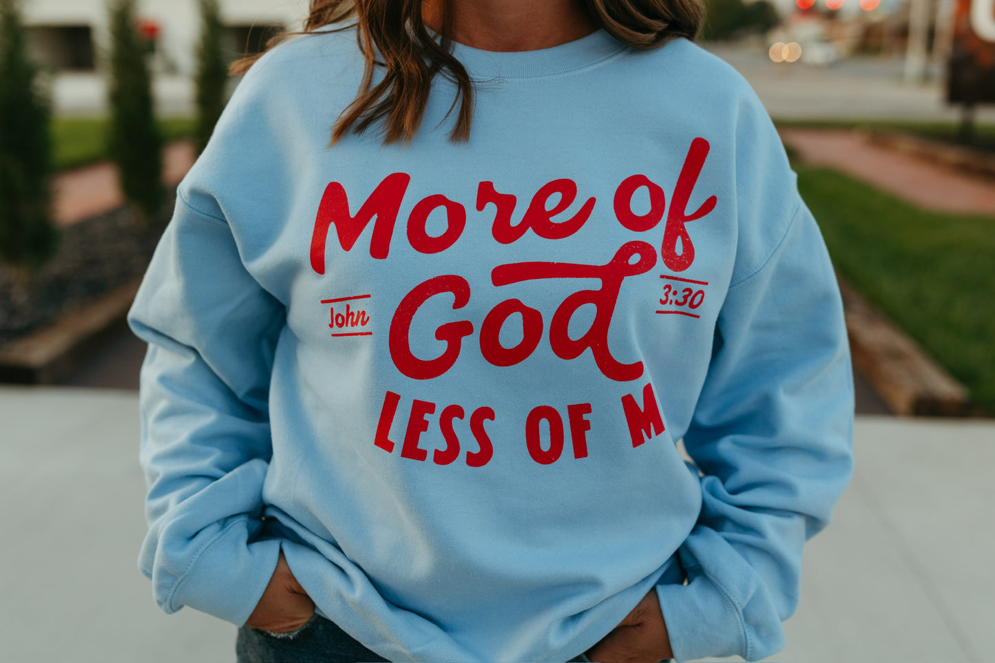 More of God Sweatshirt (Multiple Colors)