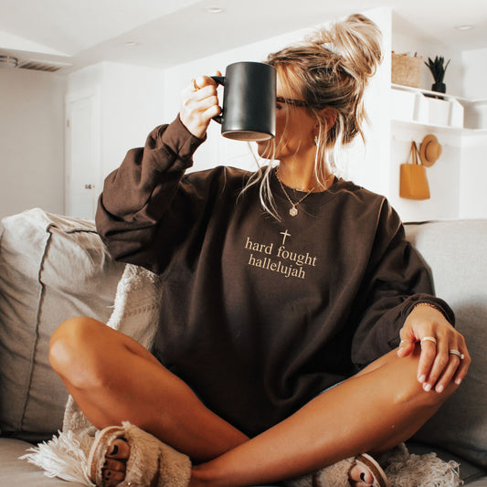 Hard Fought Hallelujah Sweatshirt (Multiple Colors)