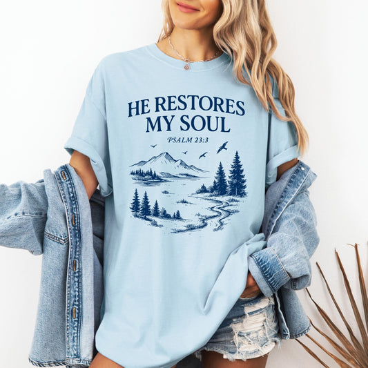 He Restores My Soul Tee (Multiple Colors)