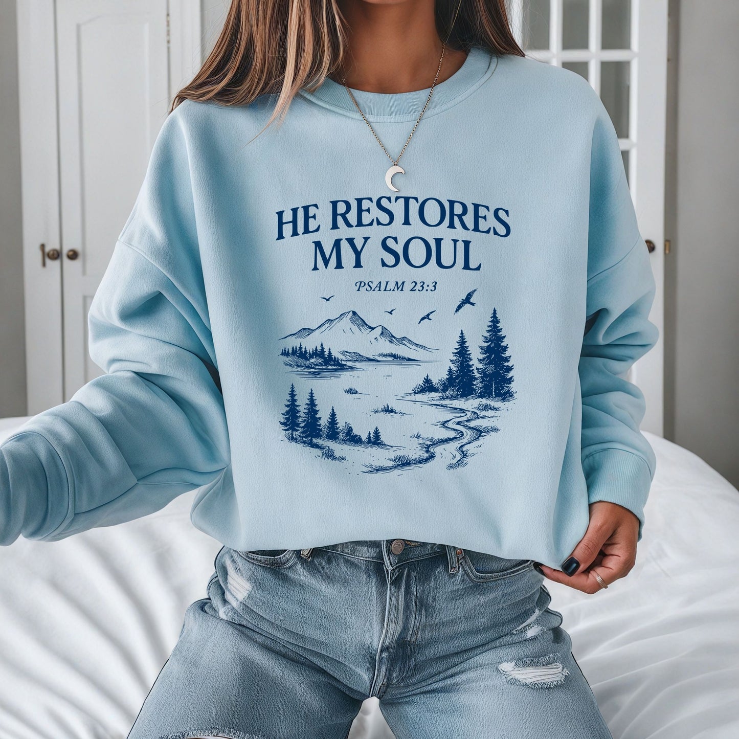 He Restores My Soul Sweatshirt (Multiple Colors)