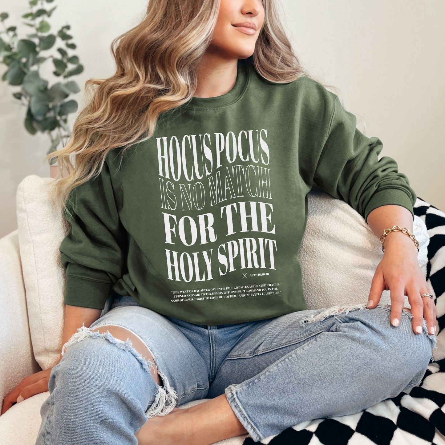 Hocus Pocus has Nothing on My Holy Spirit Sweatshirt (Multiple Colors)