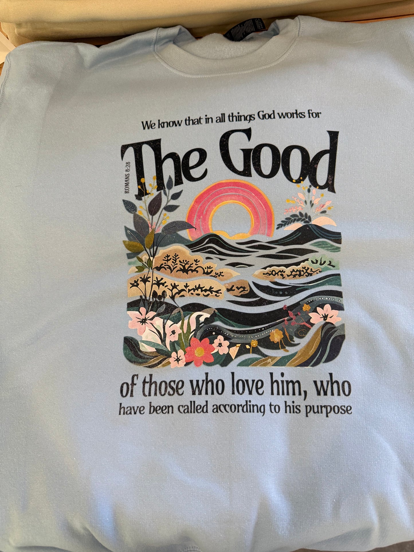 God Works it Out For The Good Fall Graphic Sweatshirt
