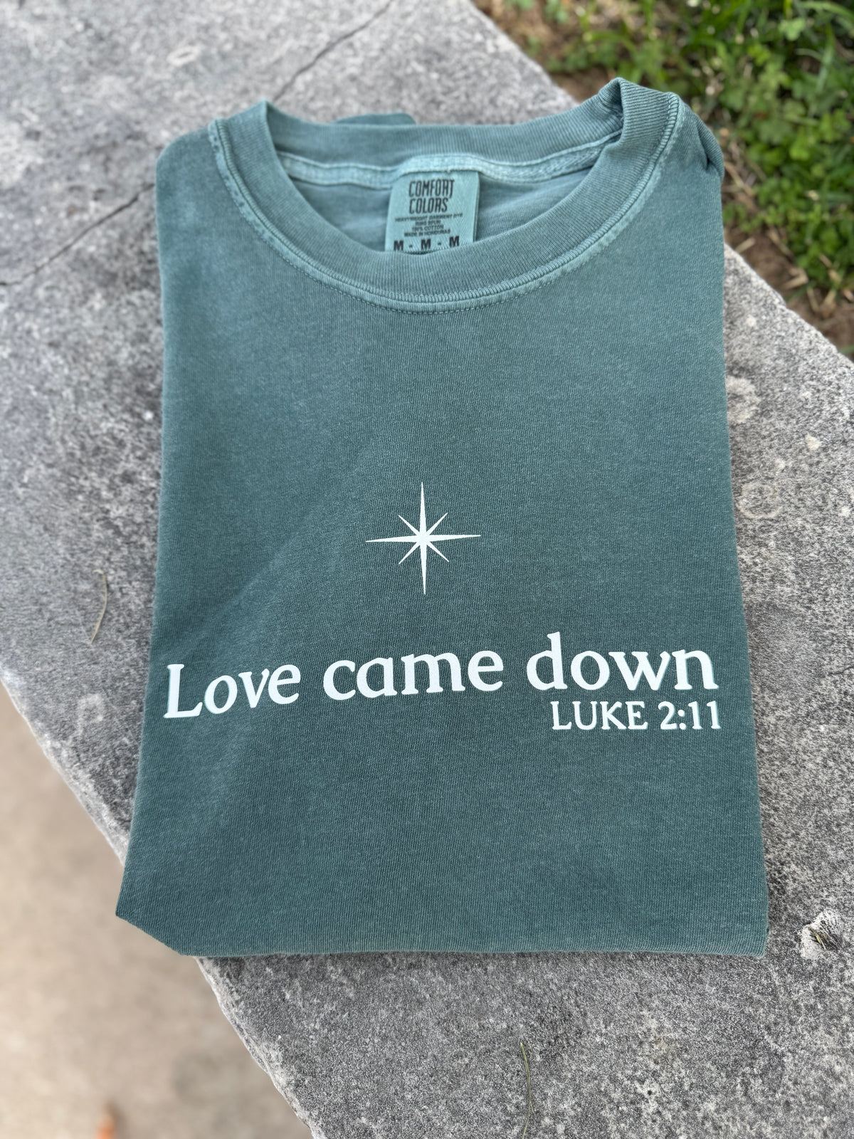 Love Came Down - Christmas Tee - Christmas Graphic Tee